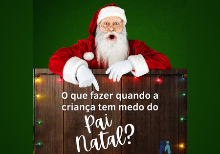 O que fazer quando a criança tem medo do Pai Natal?