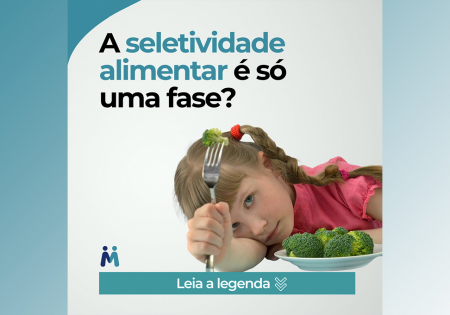 A seletividade alimentar é só uma fase?